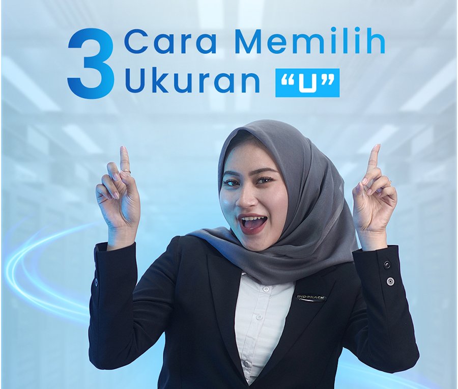 3 CARA MEMILIH UKURAN “U” RAK SERVER